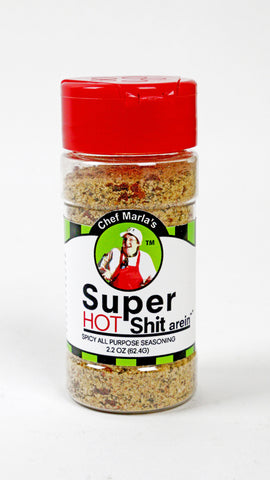 Super Hot Shit arein' Seasoning