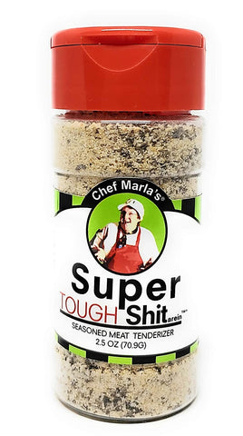 Super Tough Shit arein' Seasoning