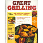Great Grilling : Your All-in-One Guide to Successful Grilling Cookbook