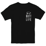 Butt Life I'd Smoke That Shirt